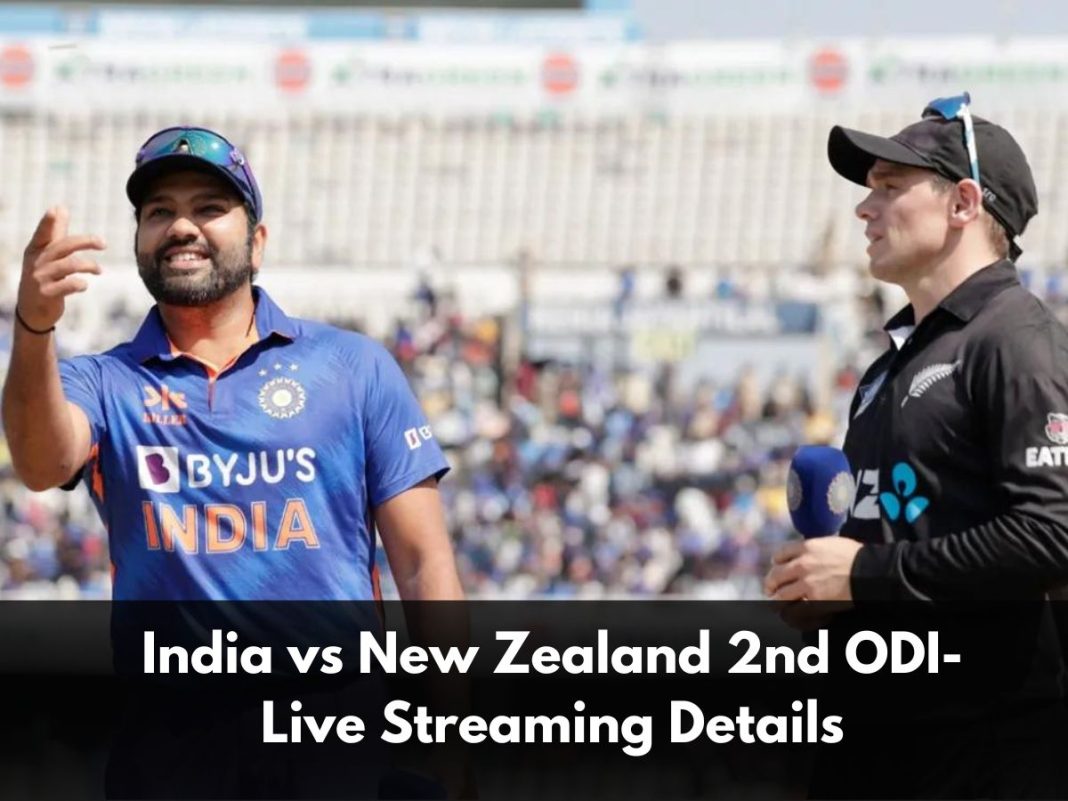 IND vs NZ, 2nd ODI, Live Streaming Details ,When and where to watch India vs New Zealand 2nd ODI on TV and online
