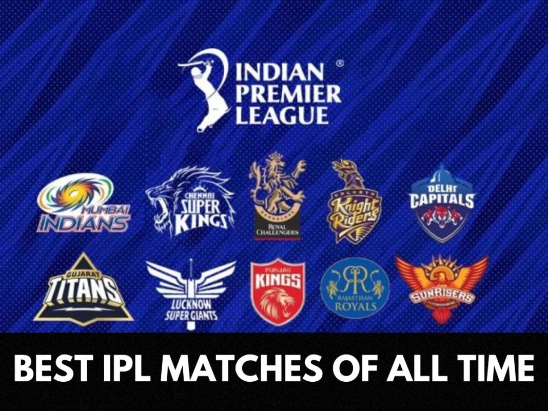 IPL 2023: Recap 7 best matches of Indian Premier League (IPL) History