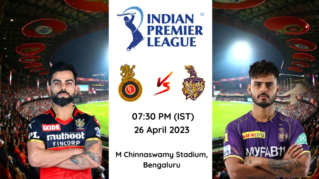 IPL 2023 RCB vs KKR: Top 3 Players Expected to Perform in Match 36