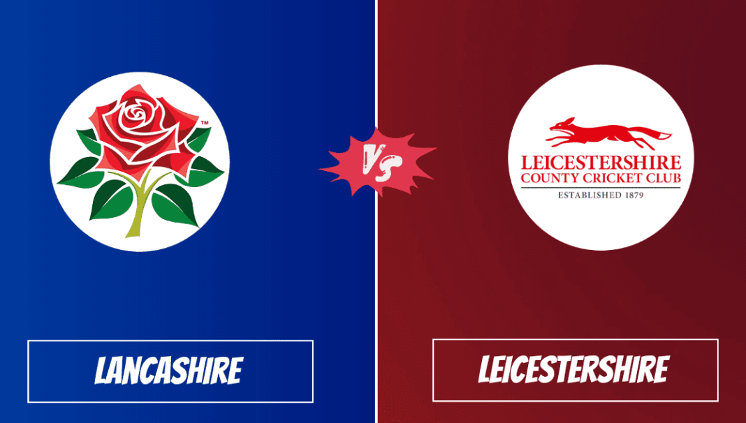 LAN vs LEI Dream11 Prediction Today's Match, Probable Playing XI, Pitch Report, Top Fantasy Picks, Weather Report, Predicted Winner for today's match, English T20 Blast