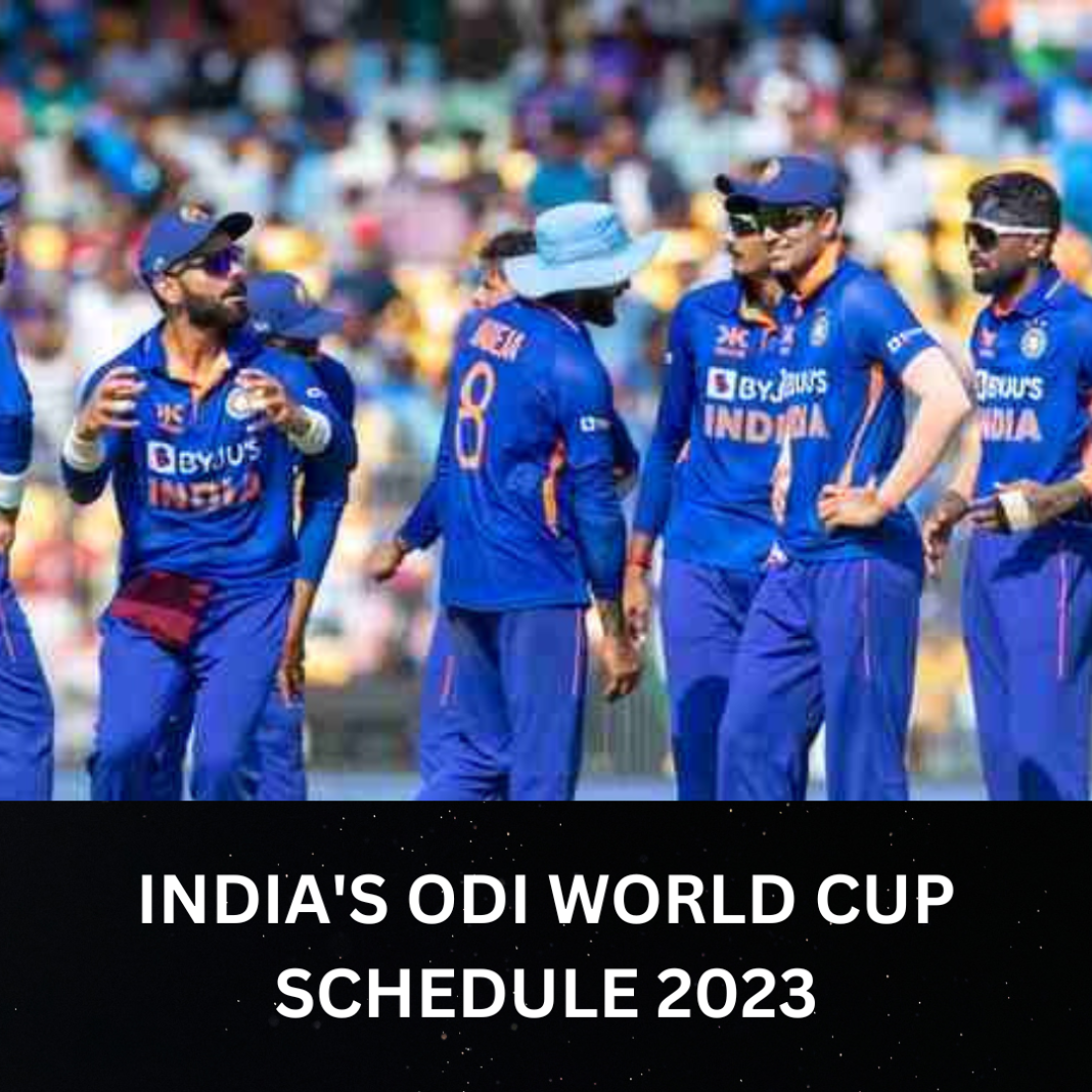 India's ODI World Cup 2023 Schedule