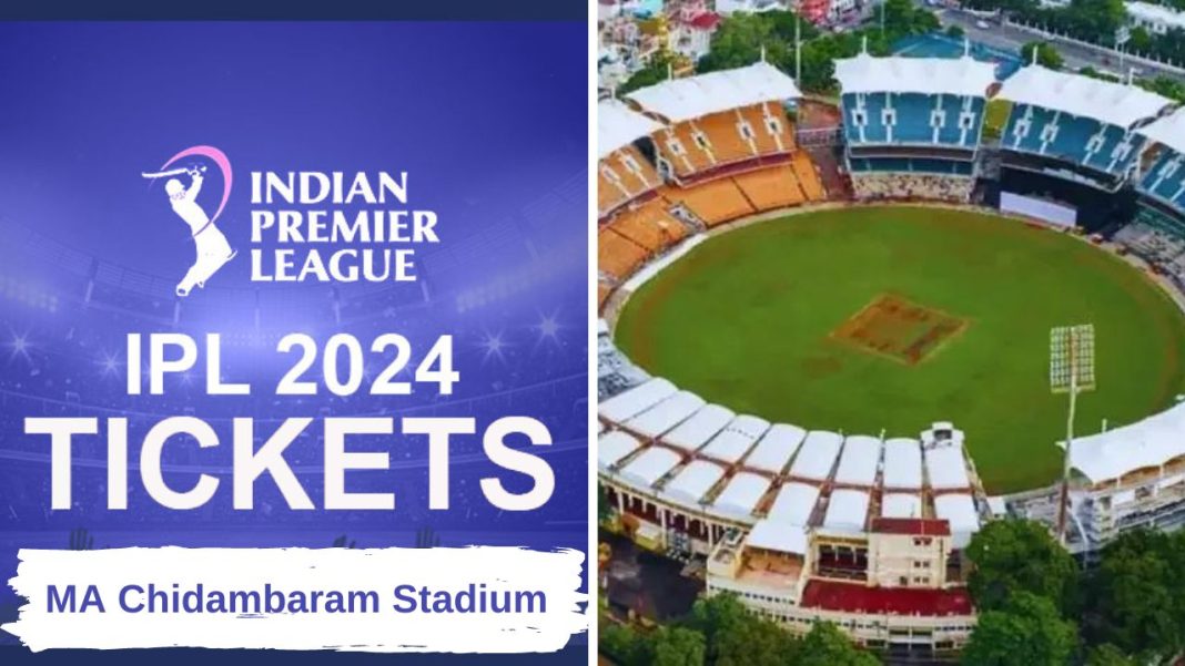 MA Chidambaram Stadium Ticket Prices for TATA IPL 2024
