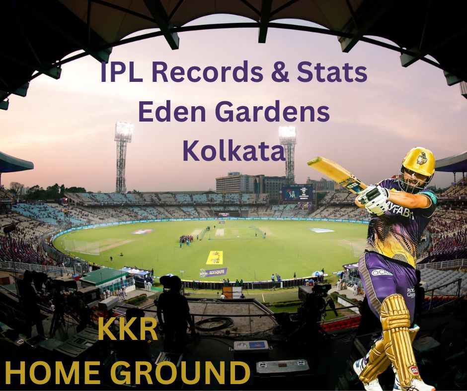 IPL Records & Stats Eden Gardens