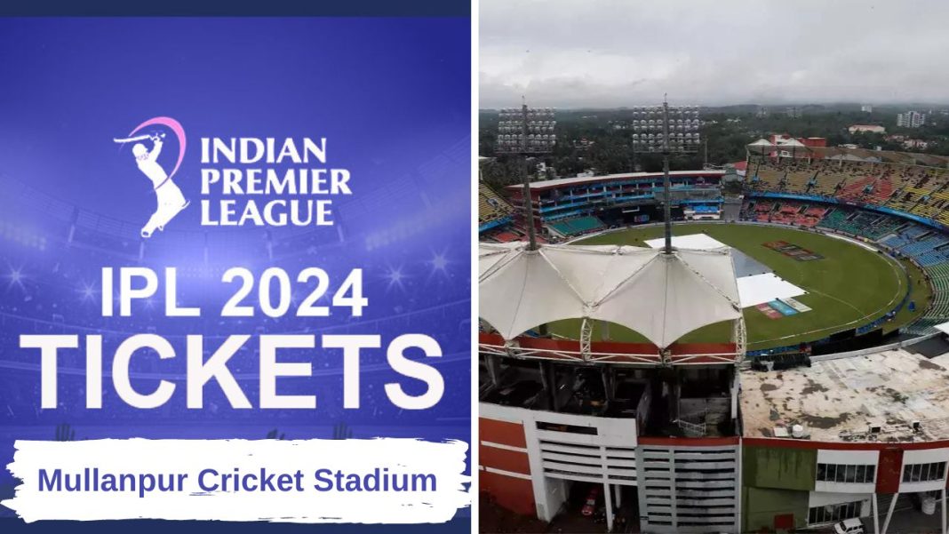 Mullanpur International Cricket Stadium Ticket Prices for TATA IPL 2024