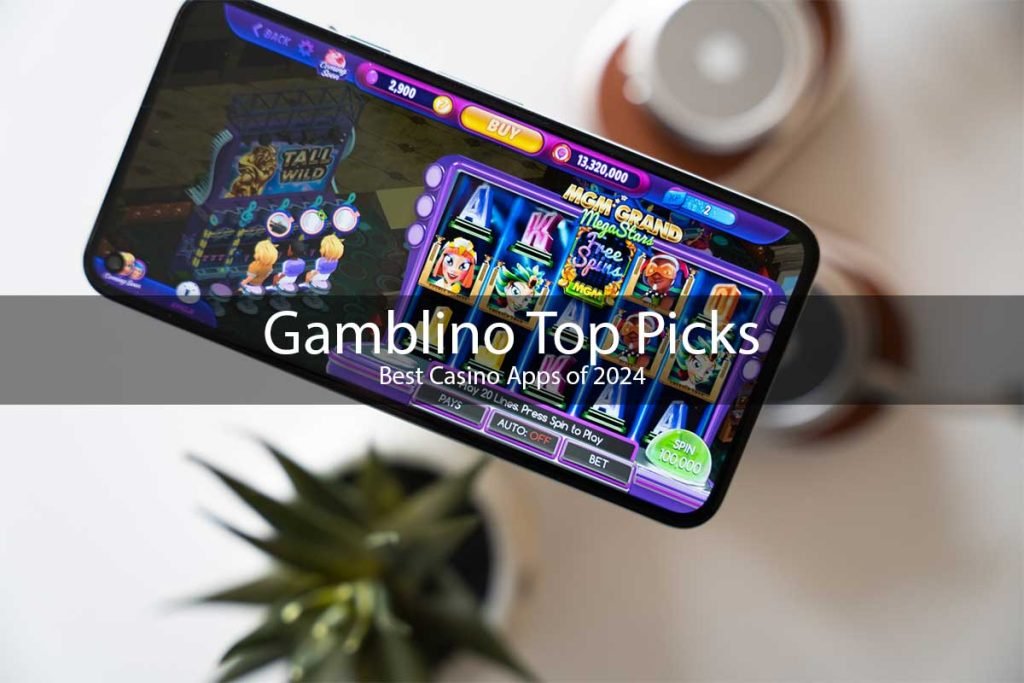 Gamblino.com Unveils the Top Casino Apps of 2024