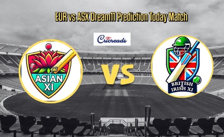 EUR vs ASX Dream11 Prediction Today Match