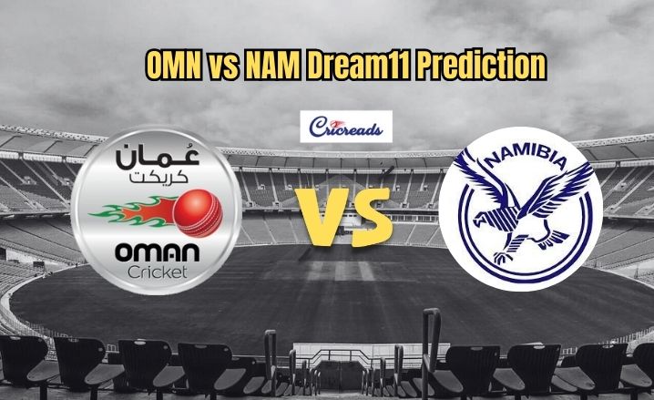 OMN vs NAM Dream11 Prediction