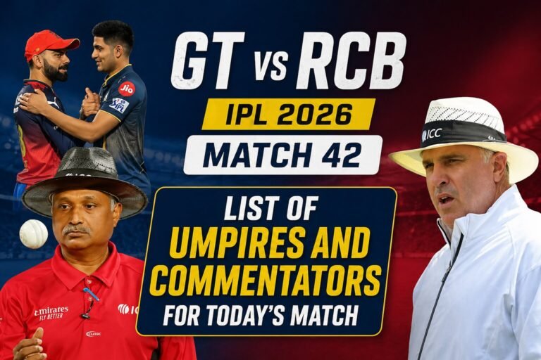 GT vs RCB Match 42 Umpires and Commentators List