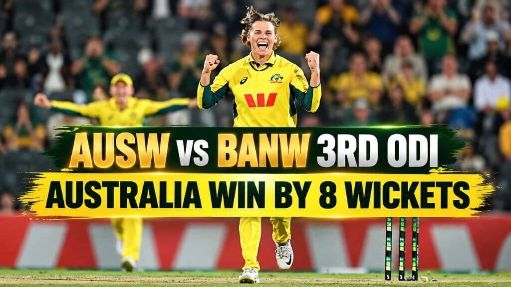 Schutt’s 4/16 and Sutherland’s 74* Seal 8-Wicket Win for Australia Women in AUSW vs BANW 3rd ODI AUSW vs BANW 3rd ODI Result
