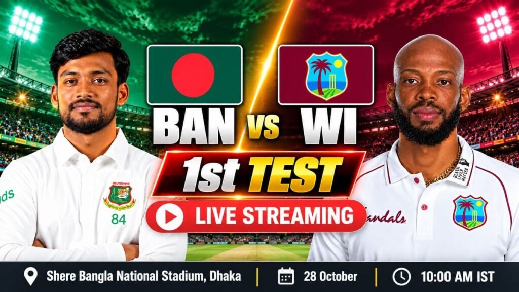 BAN vs WI 1st Test Live Streaming