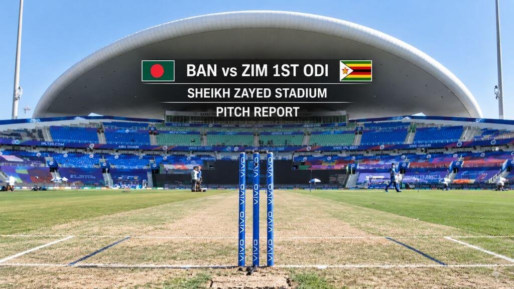 Sheikh Zayed Stadium Pitch Report: BAN vs ZIM 1st Match, Batting or Bowling Pitch Today? BAN vs ZIM 1st Match Pitch Report