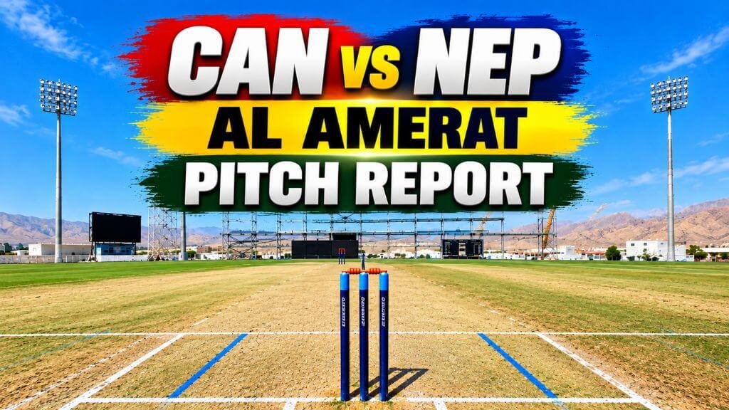 Al Amerat Pitch Report: CAN vs NEP 138th Match, Batting or Bowling Today? Canada vs Nepal Pitch Report